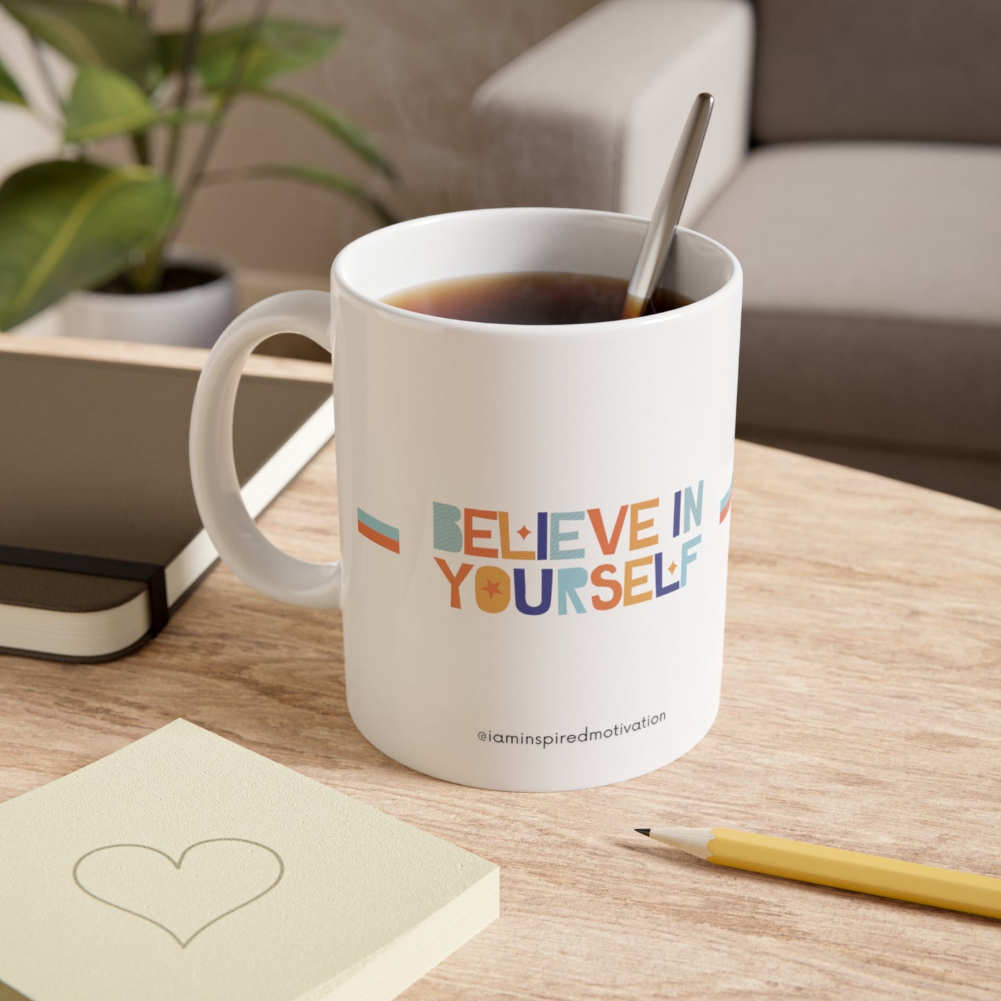 "Believe In Yourself" White Ceramic Mug, 11oz