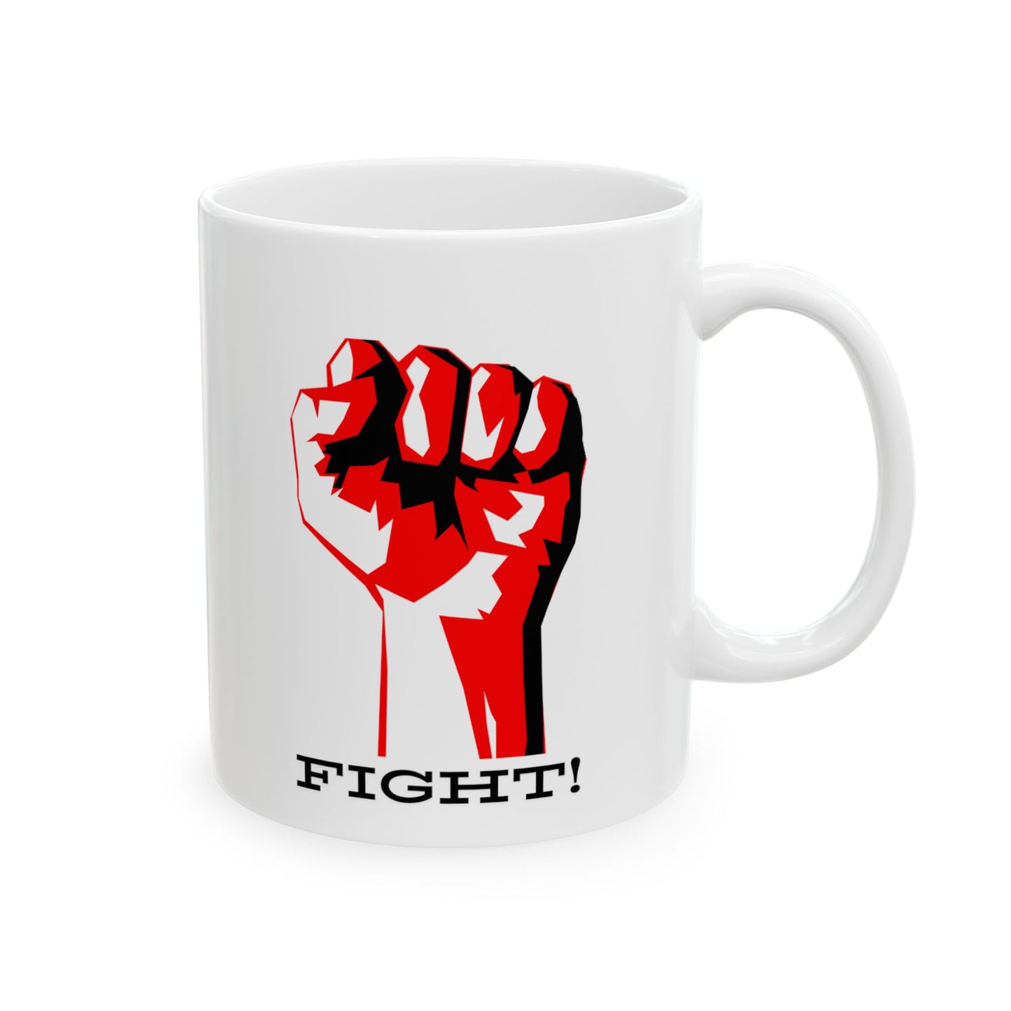 FIGHT! Ceramic Mug, (11oz, 15oz)