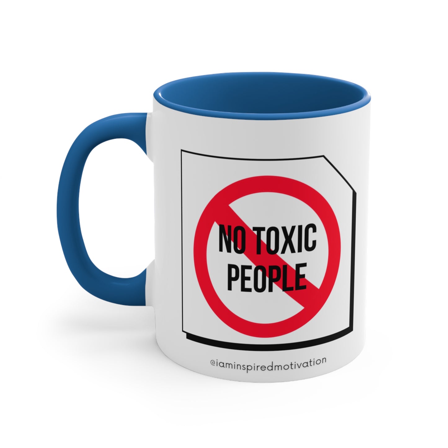 "No-Toxic-People-Poison-Already-Inside" Accent Coffee Mug, 11oz