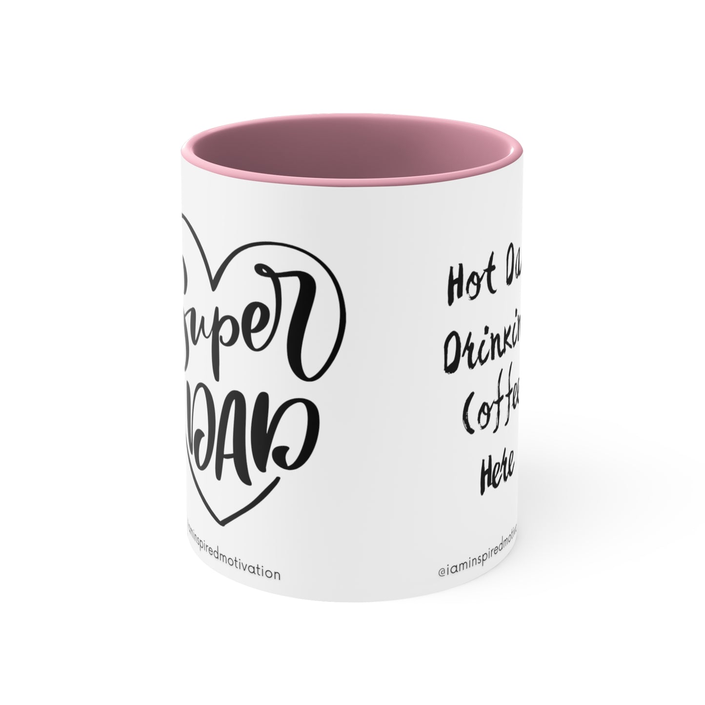 "Super-Hot Dad" Accent Coffee Mug, 11oz